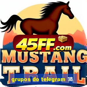 grupos do telegram 18